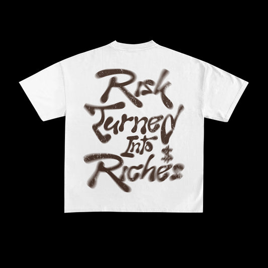 "Risk Turnt to Riches" Tee – White